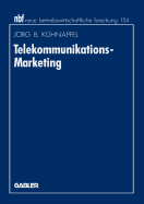 Telekommunikations-Marketing: Design Von Vermarktungskonzepten Auf Basis Des Erweiterten Dienstleistungsmarketing