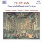 Telemann: Darmstadt Overtures (Suites)
