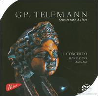 Telemann: Ouverture Suites - Il Concerto Barocco; Andrew Read (conductor)