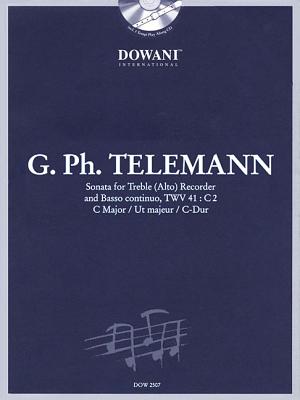 Telemann: Sonata in C Major for Treble (Alto) Recorder and Basso Continuo Twv41: C2 - Telemann, Georg Philipp (Composer), and Zimmermann, Manfredo (Editor)