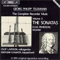 Telemann: The Complete Recorder Music, Vol. 3 - The Sonatas - Clas Pehrsson (recorder); Mayumi Kamata (harpsichord); Olof Larsson (cello); Olof Larsson (gamba)