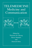 Telemedicine: Medicine and Communication