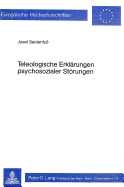 Teleologische Erklaerungen Psychosozialer Stoerungen