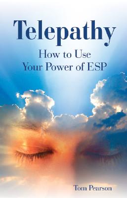 Telepathy: How to Use Your Power of ESP - Pearson, Tom