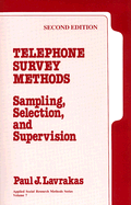 Telephone Survey Methods: Sampling, Selection, and Supervision