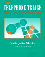 Telephone Triage: Theory, Practice, and Protocol Development