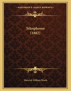 Telesphoros (1882)