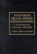 Television Drama Series Programming: A Comprehensive Chronicle
