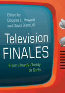 Television Finales: From Howdy Doody to Girls