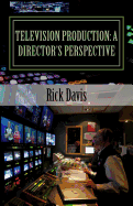 Television Production: A Director's Perspective