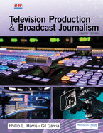 Television Production & Broadcast Journalism