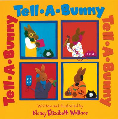 Tell-A-Bunny - Wallace, Nancy Elizabeth