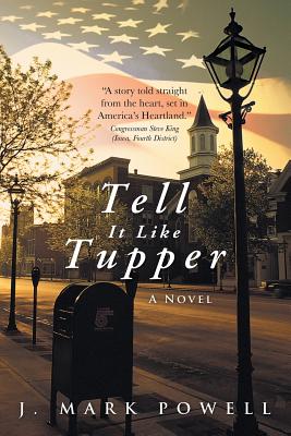 Tell It Like Tupper - Powell, J Mark