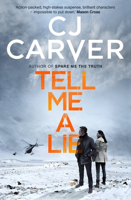 Tell Me A Lie - Carver, C. J.