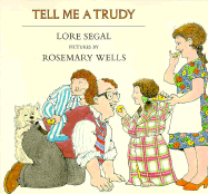 Tell Me a Trudy - Segal, Lore