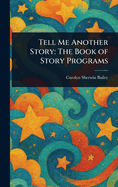 Tell Me Another Story: The Book of Story Programs