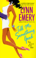 Tell Me Something Good - Emery, Lynn