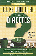 Tell Me What to Eat If I Have Diabetes: Nutrition You Can Live with - Magee, Elaine, MPH, R.D.