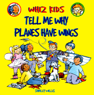 Tell Me Why Planes Have Wings - Willis, Shirley