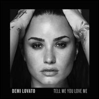 Tell Me You Love Me [Clean Version] - Demi Lovato