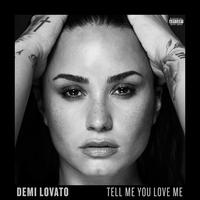 Tell Me You Love Me - Demi Lovato