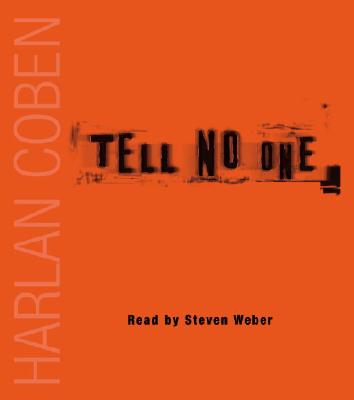 Tell No One - Coben, Harlan, and Weber, Steven, Professor (Read by)