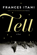 Tell - Itani, Frances