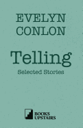 Telling: Selected Stories