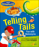 Telling Tails: Fun with Homonyms - Hambleton, Laura, and Turhan, Sedat