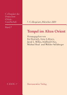 Tempel Im Alten Orient: 7. Internationales Colloquium Der Deutschen Orient-Gesellschaft, 11.-13. Oktober 2009, Munchen