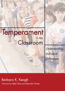 Temperament in the Classroom: Understanding Individual Differences