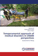 Temperamental Approach of Medical Disorders in Unani Perspectives