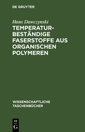 Temperaturbest?ndige Faserstoffe aus organischen Polymeren