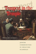 Tempest in the Temple: Jewish Communities & Child Sex Scandals