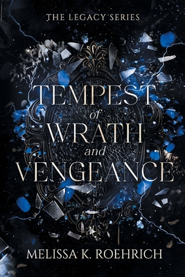 Tempest of Wrath and Vengeance - Roehrich, Melissa K