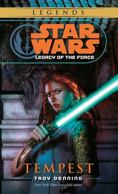 Tempest: Star Wars Legends (Legacy of the Force) - Denning, Troy