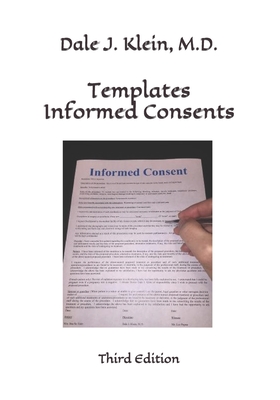 Templates Informed Consents: Third Edition - Klein, Dale J