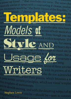 Templates: Models of Style and Usage for Writers - Lewis, Stephen