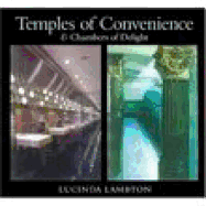 Temples of Convenience and Chambers of Delight - Lambton, Lucinda