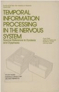 Temporal Information Processing in the Nervous System: Special Reference to Dyslexia and Dysphasia - Euler, Curt von (Editor), and etc. (Editor)