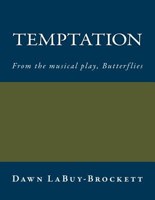 Temptation: From the musical play, Butterflies - Labuy-Brockett, Dawn