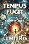 Tempus Fugit: Science Fiction - A Time Travel Novel