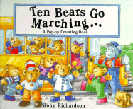 Ten Bears Go Marching Pop-Up Book - Richardson, John