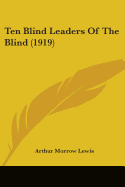 Ten Blind Leaders Of The Blind (1919)