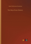 Ten Boys from History