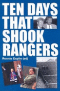 Ten Days That Shook Rangers