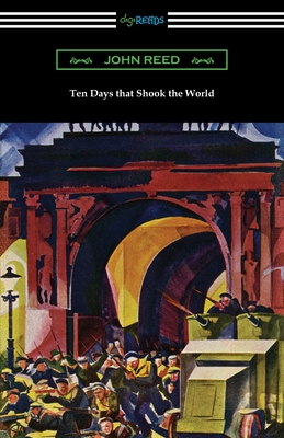 Ten Days that Shook the World - Reed, John