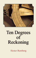 Ten Degrees of Reckoning - Rumberg, Hester