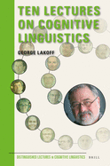 Ten Lectures on Cognitive Linguistics