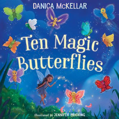 Ten Magic Butterflies - McKellar, Danica